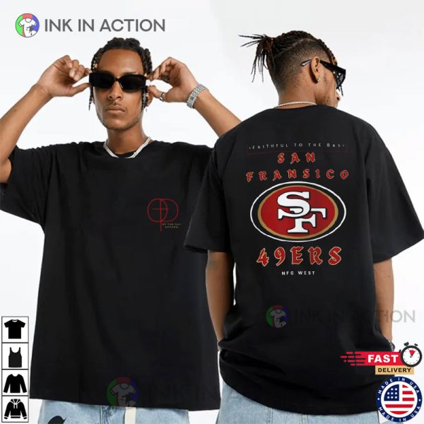 San Francisco 49ers Faithful To The Bay NFC West 2 Sided T-shirt