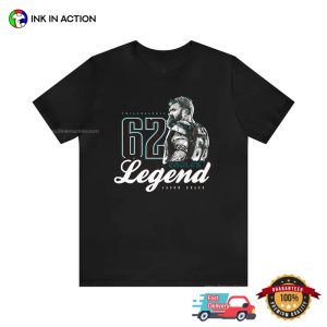 62 Jason kelce philadelphia eagles Legend Football T Shirt 1