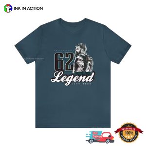 62 Jason kelce philadelphia eagles Legend Football T Shirt 2
