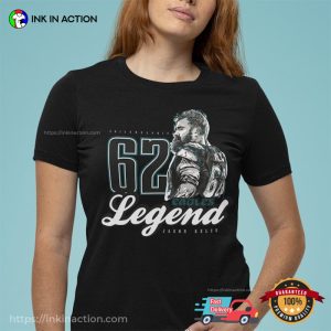 62 Jason kelce philadelphia eagles Legend Football T Shirt