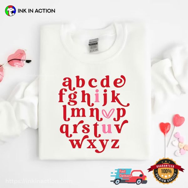 Alphabet I Love U T-Shirt, Lovers Day Gift