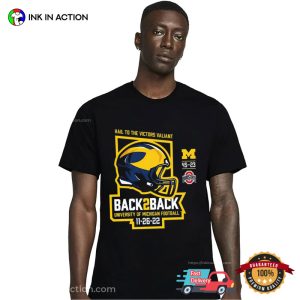 Back2Back University Of Michigan Football Fans T Shirt 3