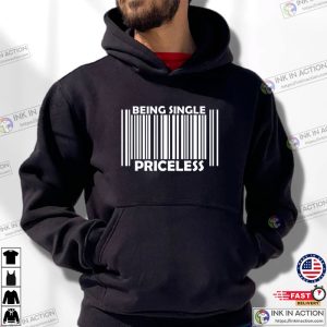 Being Single Priceless Funny Single Barcode T-Shirt