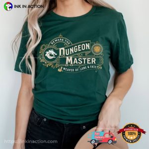 Beware The Dungeons Master Weaver Of Lore & Fate DnD Shirts