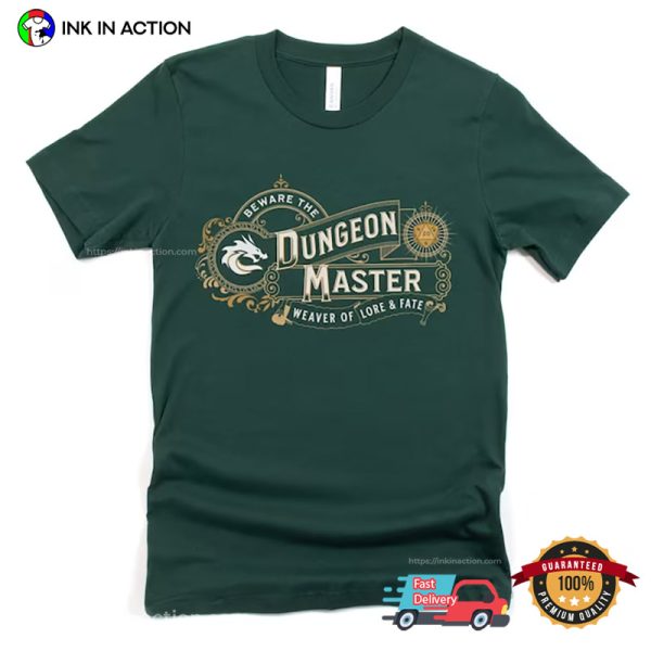 Beware The Dungeons Master Weaver Of Lore & Fate DnD Shirts