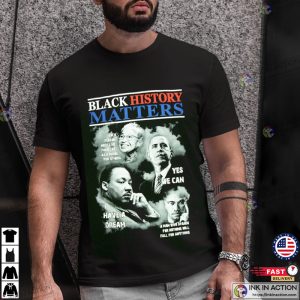 Black History Matters Famous Black People Quote Retro T Shirt 2