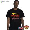 California Burger In And Out Restaurant Take Away T-Shirt
