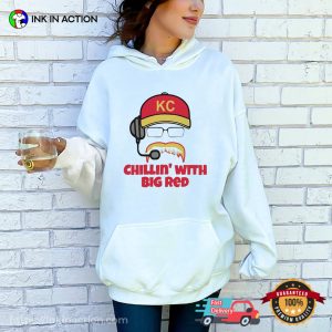 Chillin' With Big Red andy reid kc chiefs Funny T Shirt 2