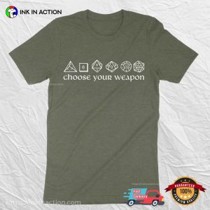 Choose Your Weapon Dices dungeons master T Shirt 2