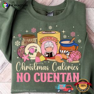 Christmas Calories No Cuentan Mexican Chocolate Valentines T Shirt 1