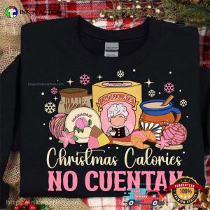 Christmas Calories No Cuentan Mexican Chocolate Valentines T Shirt 3