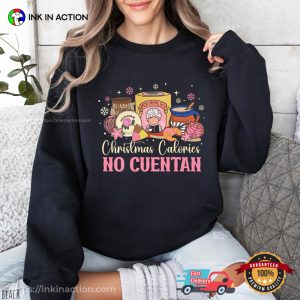 Christmas Calories No Cuentan Mexican Chocolate Valentines T Shirt