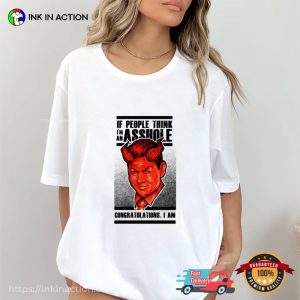 Congratulations If People Think I’m An Asshole Funny Devil vince mcmahon wwe T Shirt 1