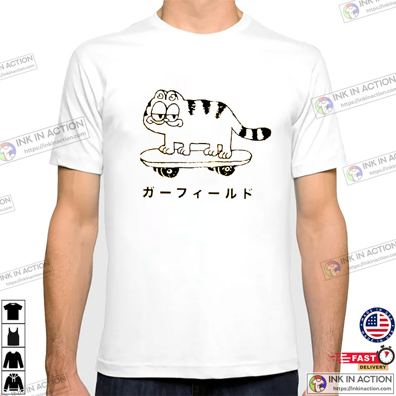 Cool Garfield Japan Skateboard Shirt - Print your thoughts. Tell