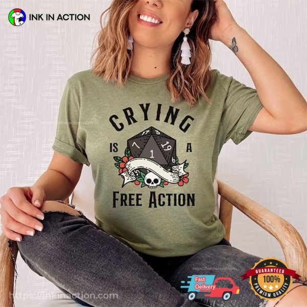Crying Is A Free Action D&D Board Game T-Shirt