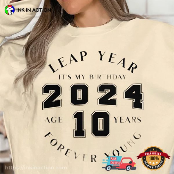 Custom Age Leapling Born On February 29, Leap Year 2024 Shirt