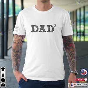 Dad² Proud Father, Dad And Twins T-Shirt
