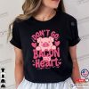 Don’t Go Bacon My Heart Adorable Pig Valentine’s Day Shirts