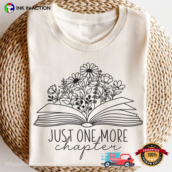 Floral Book, Just One More Chapter T-Shirt