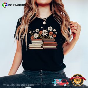Flowers And Books, Book Club Tee, Gifts For Readers