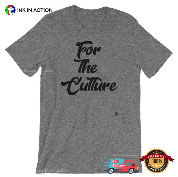 For The Culture Basic T-Shirt