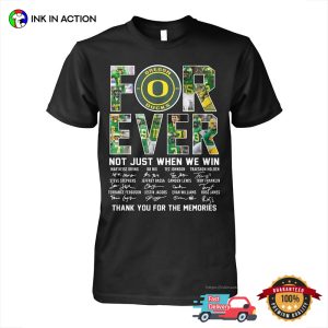 Forever Not Just When We Win NFL Oregon Ducks T-Shirt