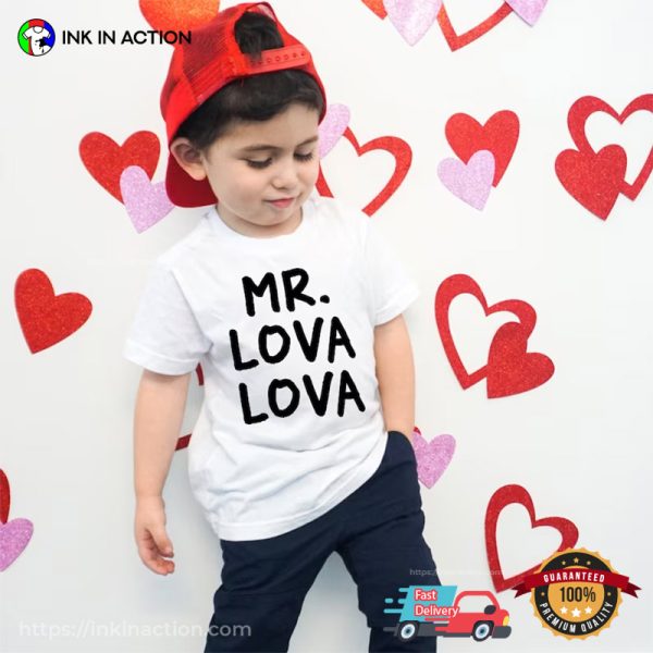 Funny Mr. Lova Shirt For Valentine’s Day