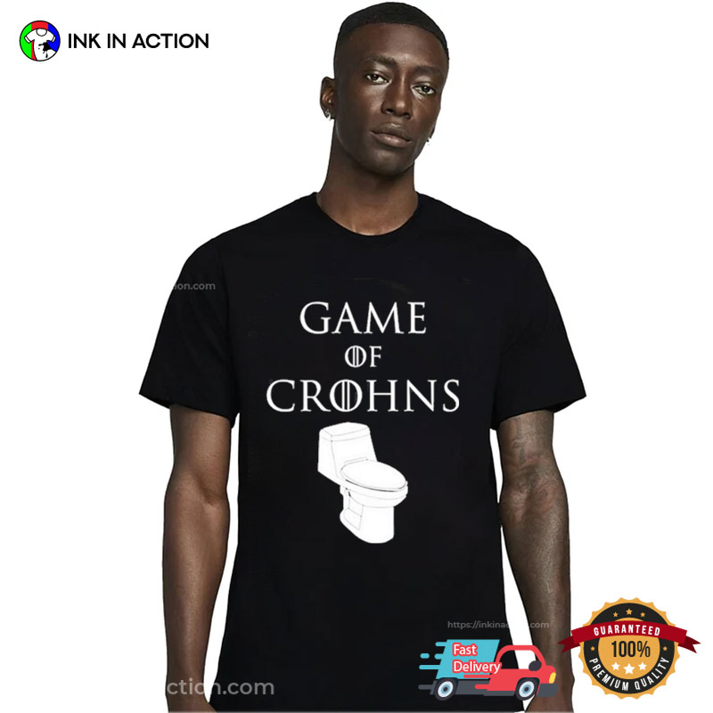 Game Of Crohns Toilet Funny T Shirt Game Of Crohns Toilet Funny T Shirt