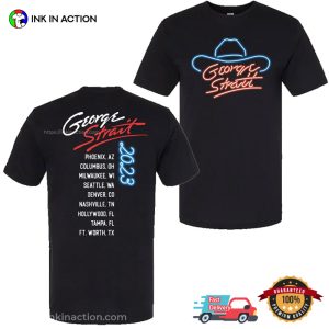 George Strait Neon Hat Tour 2023 Schedules 2 Sided T Shirt 2