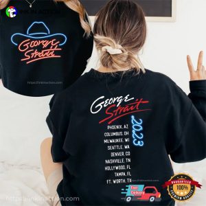 George Strait Neon Hat Tour 2023 Schedules 2 Sided T Shirt