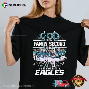 God first family second then Eagles Team Signatures Shirt, philadelphia eagles merch 2