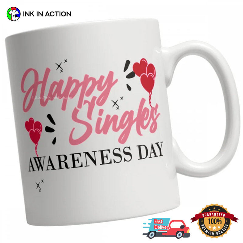 Happy Singles Awareness Day Cup