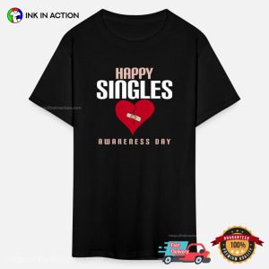 Happy Singles Awareness Day Healing Heart T Shirt 1