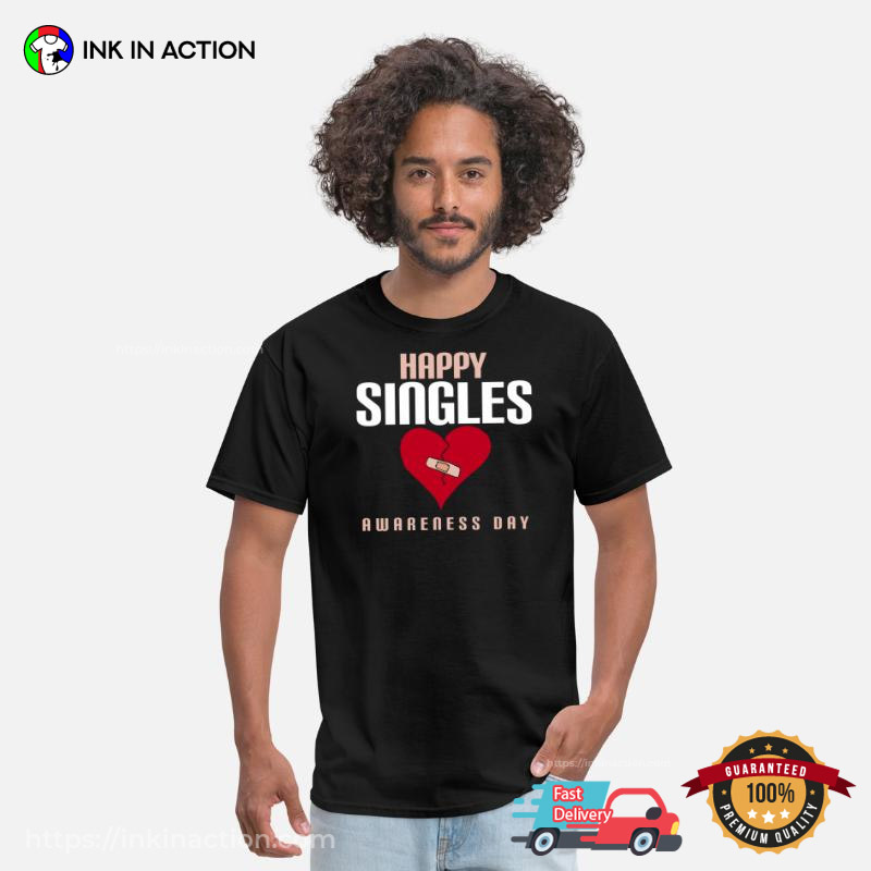 Happy Singles Awareness Day Healing Heart T-Shirt