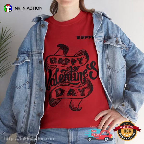 Happy Valentine’s Day Baffne Shirts For Valentine