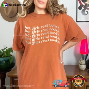 Hot Girls Read Books Comfort Colors T-Shirt, Best Gifts For Readers