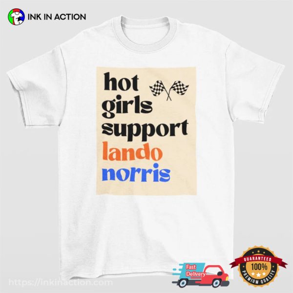 Hot Girls Support Lando Norris F1 T-Shirt