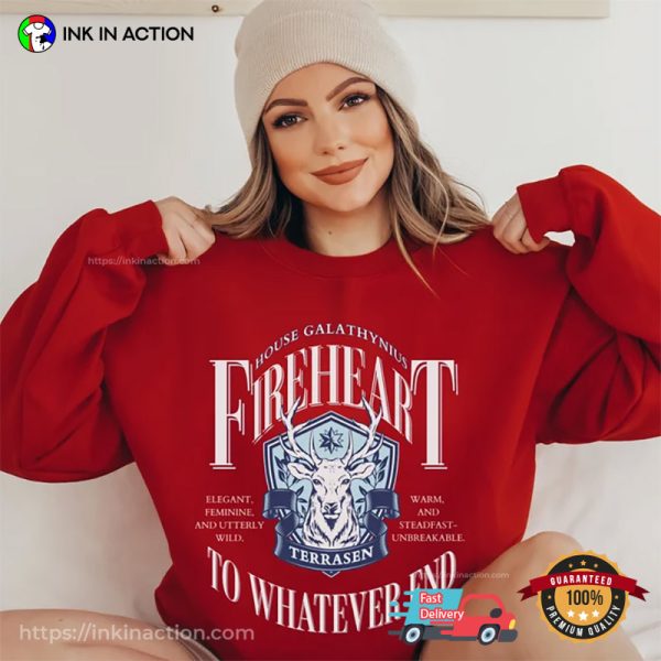 House Of Galathynius Fireheart To Whatever End The Throne Glass Series T-Shirt