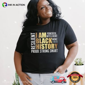 I Am Black History Pride T-Shirt, Black History Facts Apparel