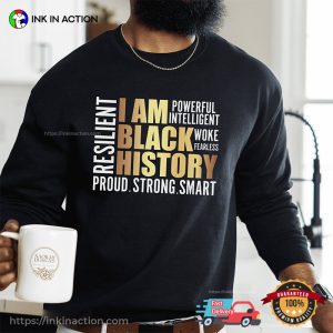 I Am Black History Pride T Shirt, black history facts Apparel 3