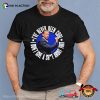 I Don’t Give A Shit About That Funny Vince Mcmahon Shirt