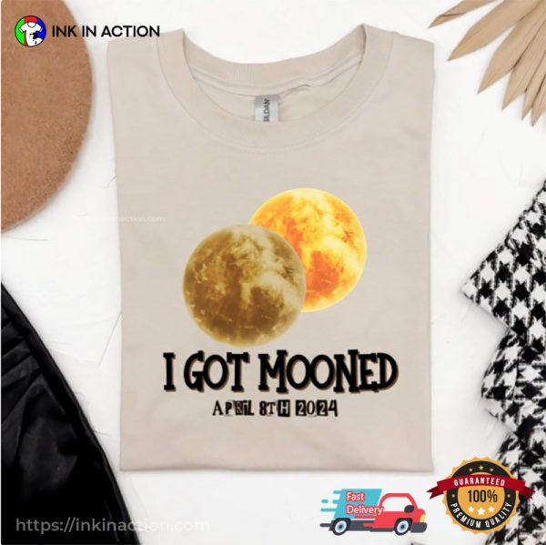 I Got Mooned April 8 2024 Solar Eclipse Tee, Path Of Totality Solar Eclipse 2024 Apparel