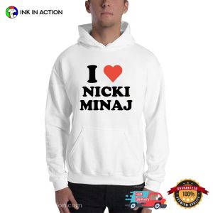 I Love Nicki Minaj Fan T Shirt 2