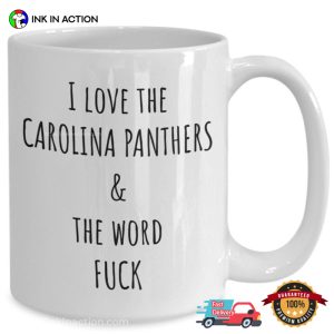 I Love The Carolina Panthers & The Word Fuck Coffee Mug 2
