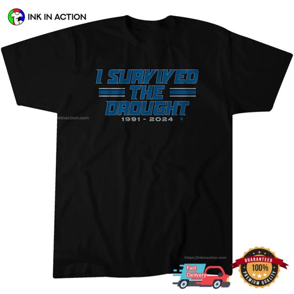 I Survived The Drought Detroit Football T-Shirt