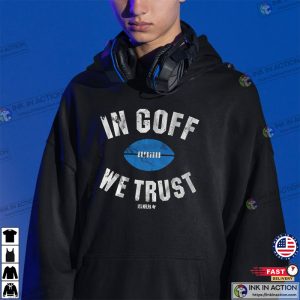In Goff We Trust NFLPA Jared Goff Sport T Shirt 2
