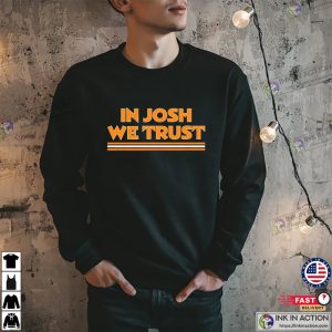 In Josh We Trust Josh Harris Commanders T-Shirt