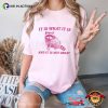 It Is What It Is And It Is Not Great Funny Trash Panda Meme T-shirts