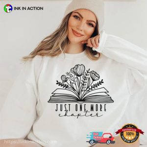 Just One More Chapter Book Lover T-shirt