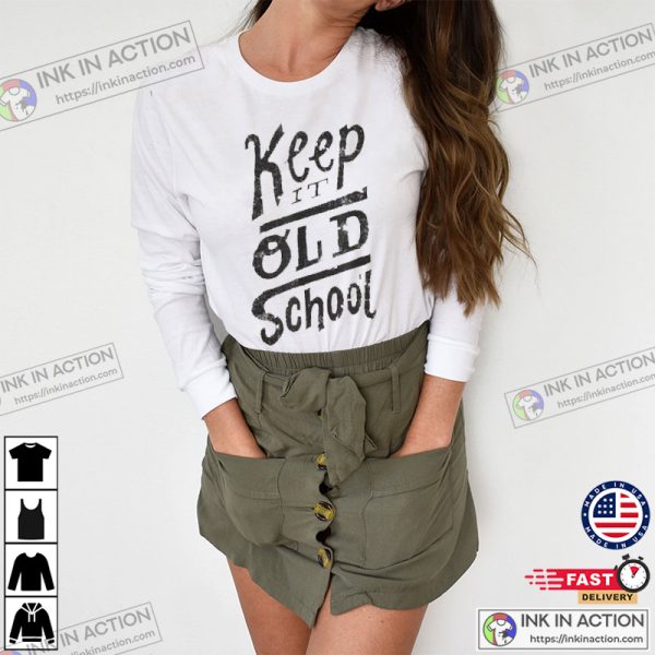 Keep It Old School Retro Rap T-Shirt